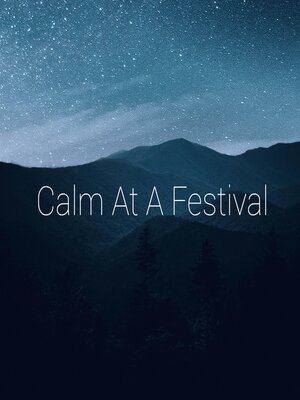 cover image of Calm at a festival